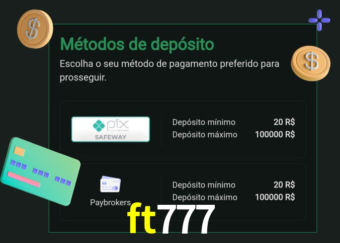 O cassino ft777 oferece uma grande variedade de métodos de pagamento